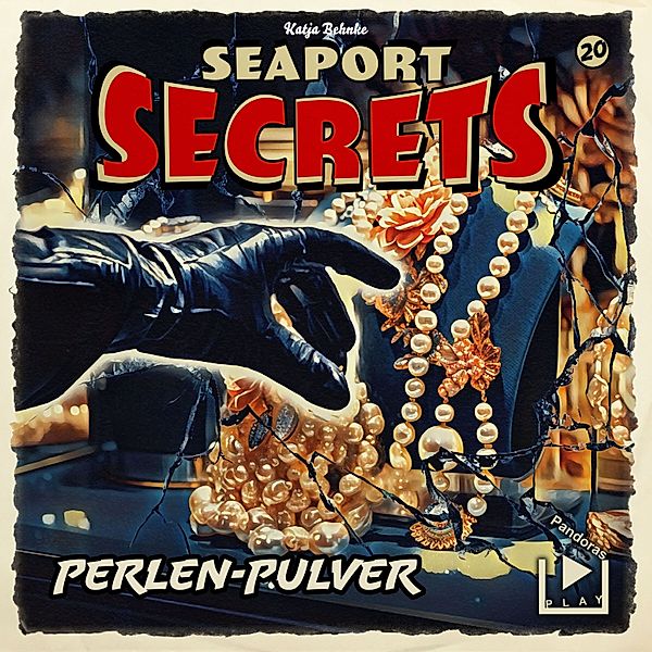 Seaport Secrets - 20 - Seaport Secrets 20 - Perlen Pulver, Katja Behnke