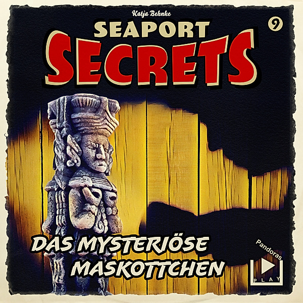 Seaport Secrets - 9 - Seaport Secrets 9 - Das mysteriöse Maskottchen, Katja Behnke
