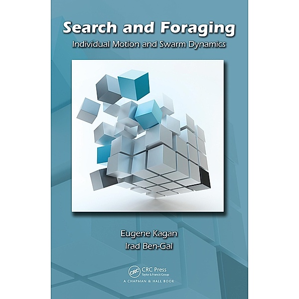 Search and Foraging, Eugene Kagan, Irad Ben-Gal
