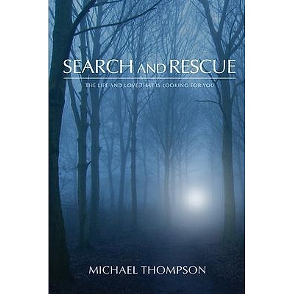 Search and Rescue, Michael Thompson