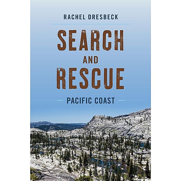 Search and Rescue Pacific Coast, Rachel Dresbeck