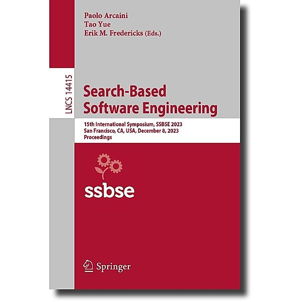 Search-Based Software Engineering / Lecture Notes in Computer Science Bd.14415