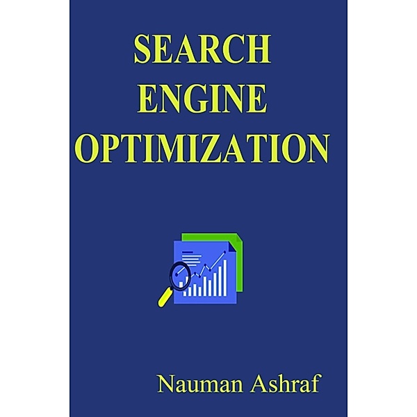 Search Engine Optimization, Nauman Ashraf