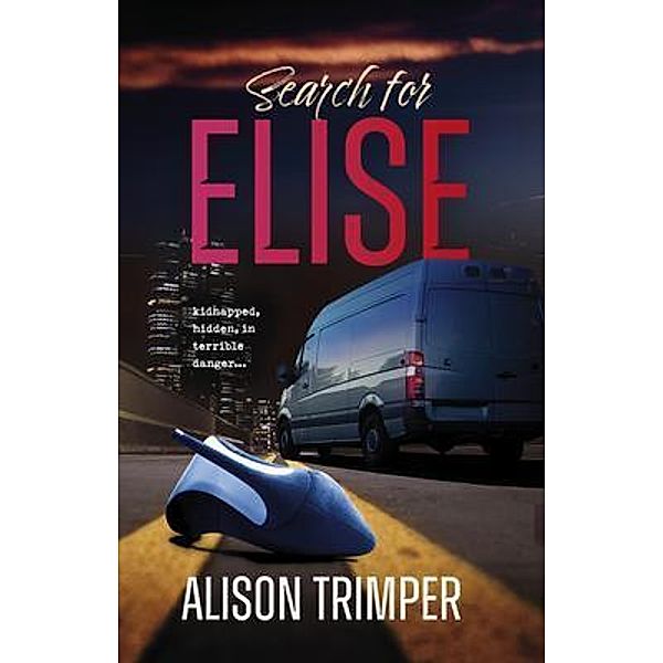 Search for Elise, Alison Trimper