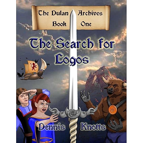 Search for Logos~Book One of the Dulan Archives / SBPRA, Dennis Knotts