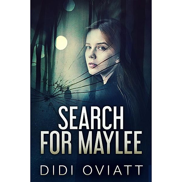Search for Maylee, Didi Oviatt