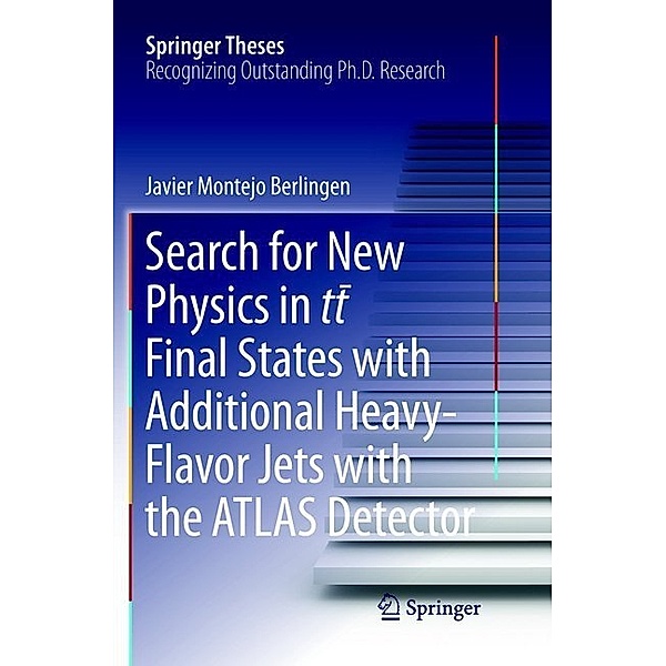 Search for New Physics in tt   Final States with Additional Heavy-Flavor Jets with the ATLAS Detector, Javier Montejo Berlingen