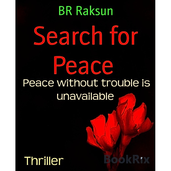 Search for Peace, Br Raksun