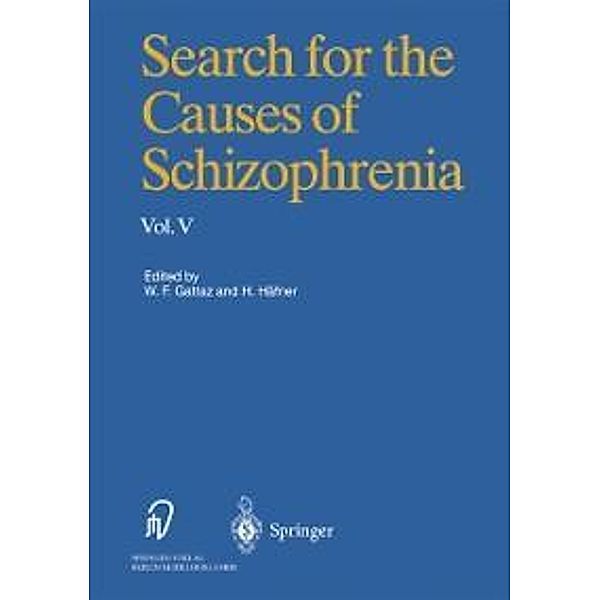 Search for the Causes of Schizophrenia