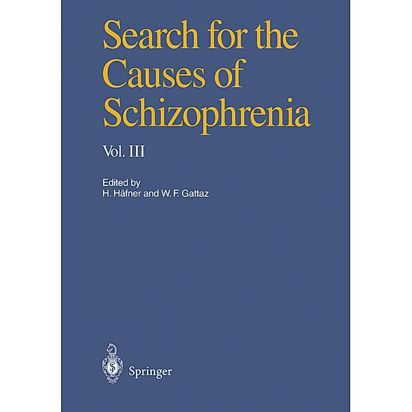 Search for the Causes of Schizophrenia