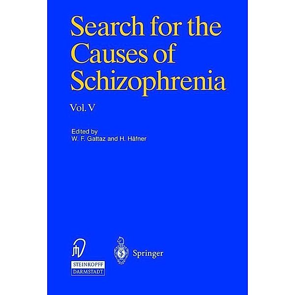 Search for the Causes of Schizophrenia