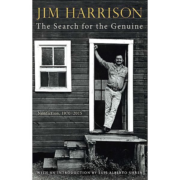 Search for the Genuine, The, Jim Harrison
