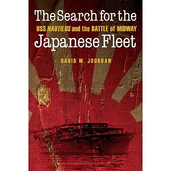 Search for the Japanese Fleet, David W. Jourdan