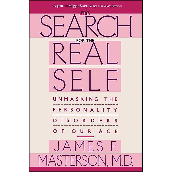 Search For The Real Self, James F. Masterson