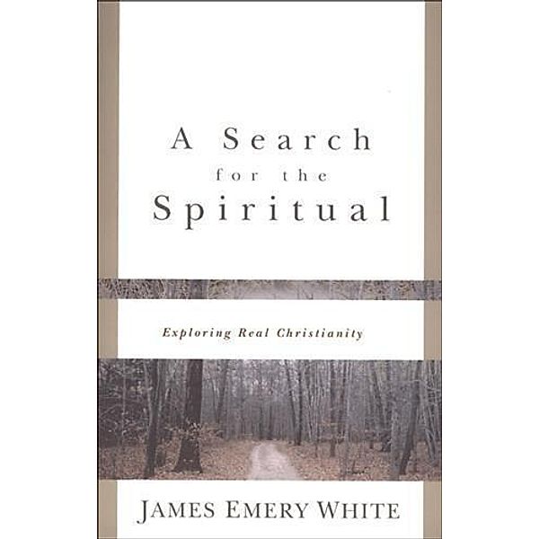 Search for the Spiritual, James Emery White