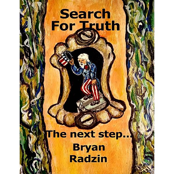 Search for Truth: The Next Step..., Bryan Radzin