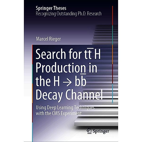 Search for tt¯H Production in the H ¿ bb¯ Decay Channel / Springer Theses, Marcel Rieger
