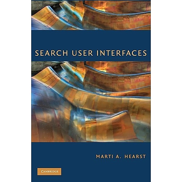 Search User Interfaces, Marti A. Hearst