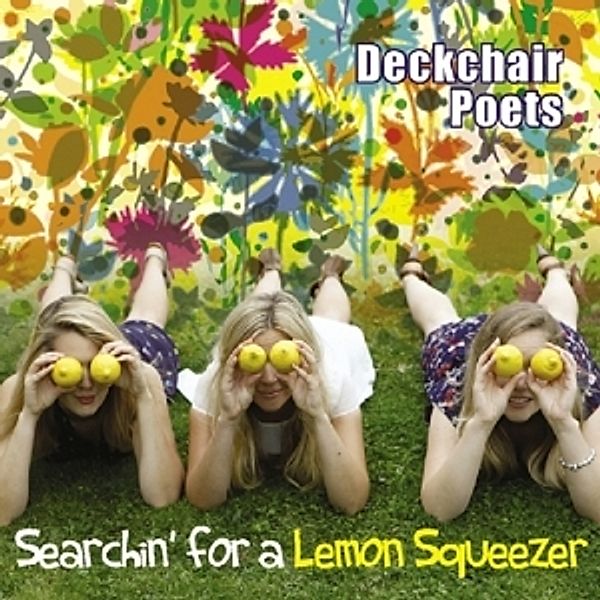 Searchin' For A Lemon Squeezer, Deckchair Poets