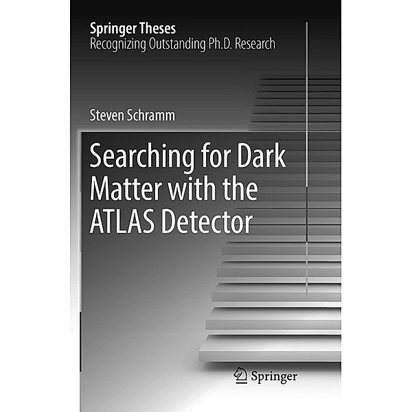 Searching for Dark Matter with the ATLAS Detector, Steven Schramm