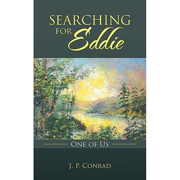 Searching for Eddie, J. P. Conrad