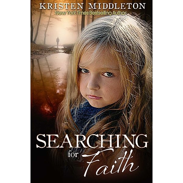 Searching for Faith (Carissa Jones Mysteries, #1) / Carissa Jones Mysteries, Kristen Middleton, K. L. Middleton