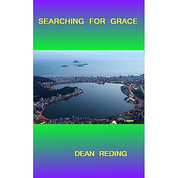 Searching For Grace, Dean Reding