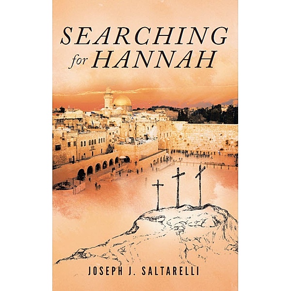 Searching for Hannah / Gatekeeper Press, Joseph Saltarelli