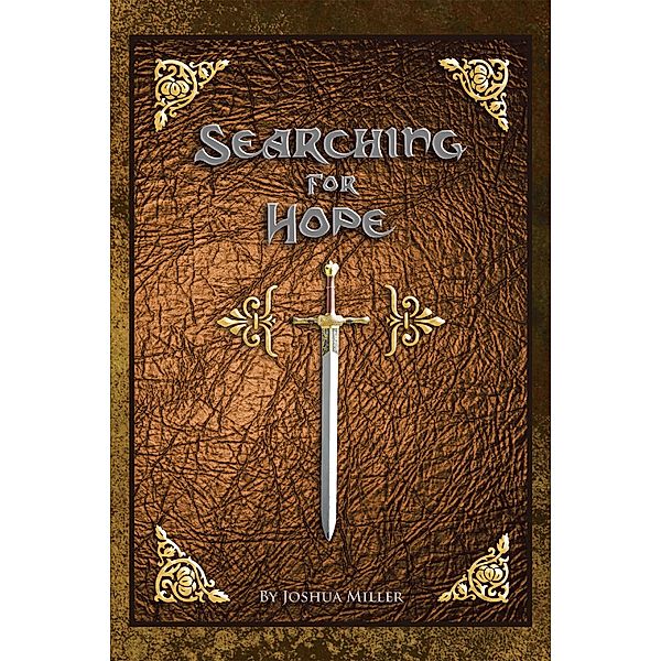 Searching for Hope, Joshua Miller