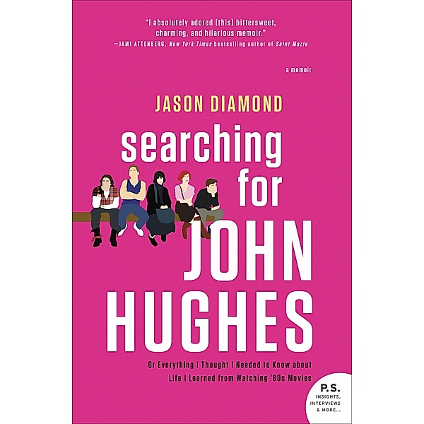 Searching for John Hughes, Jason Diamond