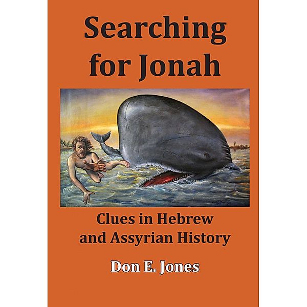 Searching for Jonah, Don E. Jones