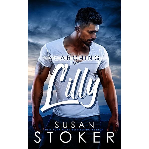 Searching for Lilly (Eagle Point Search & Rescue, #1) / Eagle Point Search & Rescue, Susan Stoker