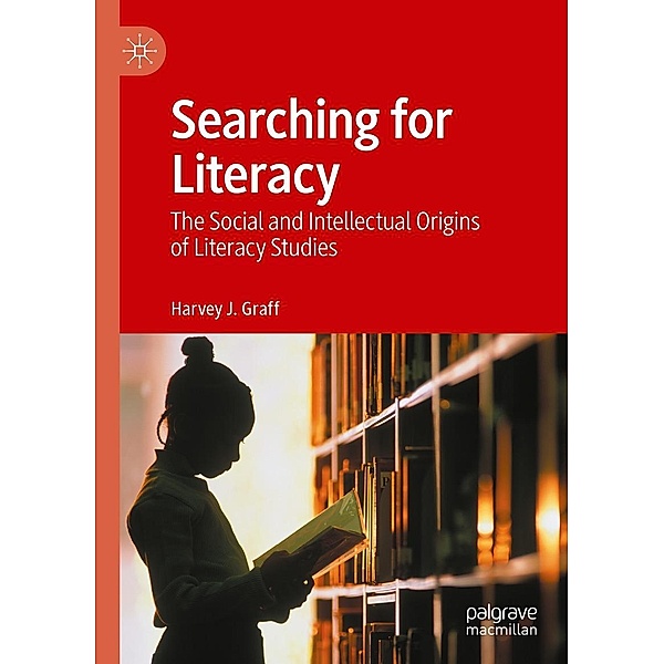Searching for Literacy / Progress in Mathematics, Harvey J. Graff