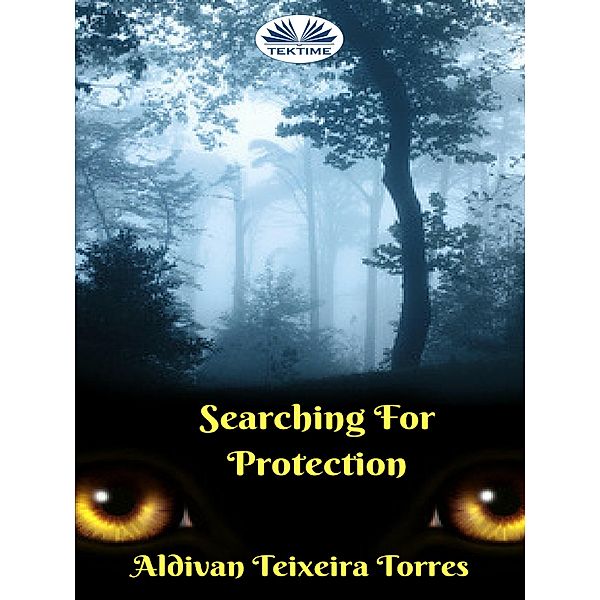 Searching For Protection, Aldivan Teixeira Torres