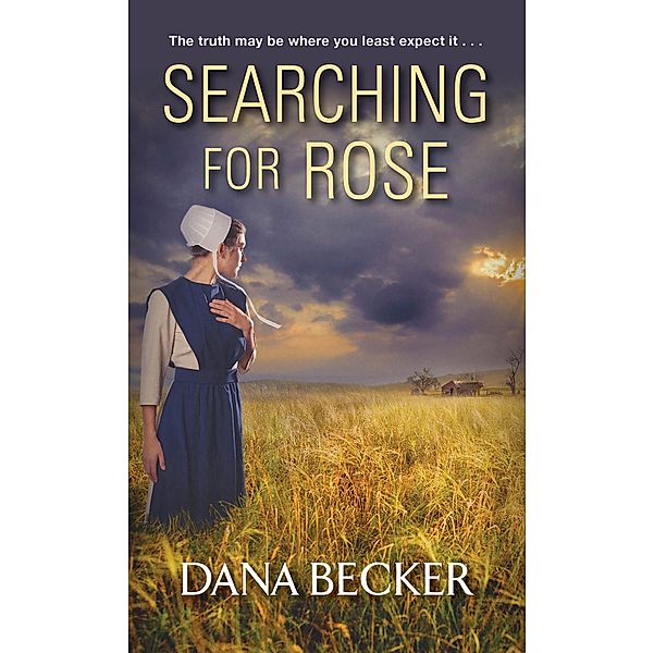 Searching for Rose / Amish Rose Bd.1, Dana Becker