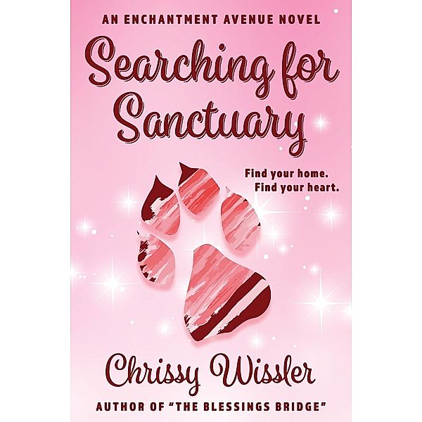 Searching for Sanctuary (Enchantment Avenue), Chrissy Wissler