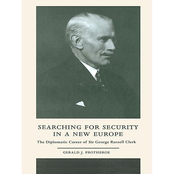 Searching for Security in a New Europe, Gerald J. Protheroe