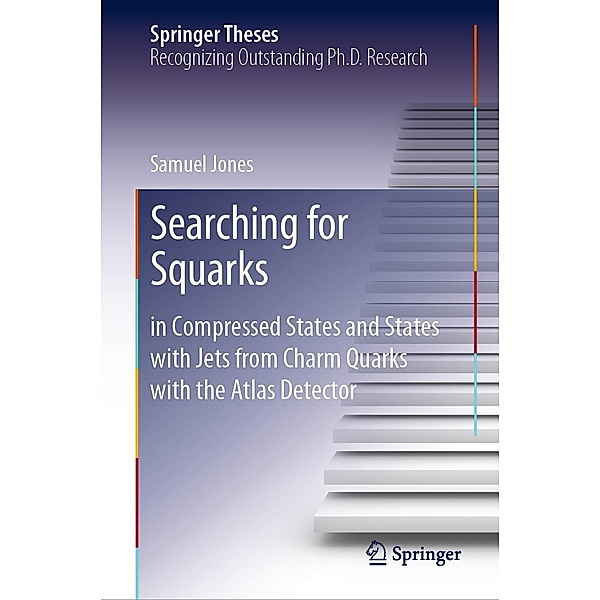 Searching for Squarks / Springer Theses, Samuel Jones
