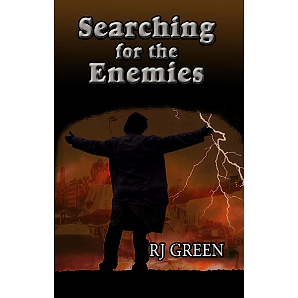 Searching for the Enemies / RJ Green, Rj Green