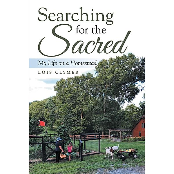 Searching for the Sacred, Lois Clymer