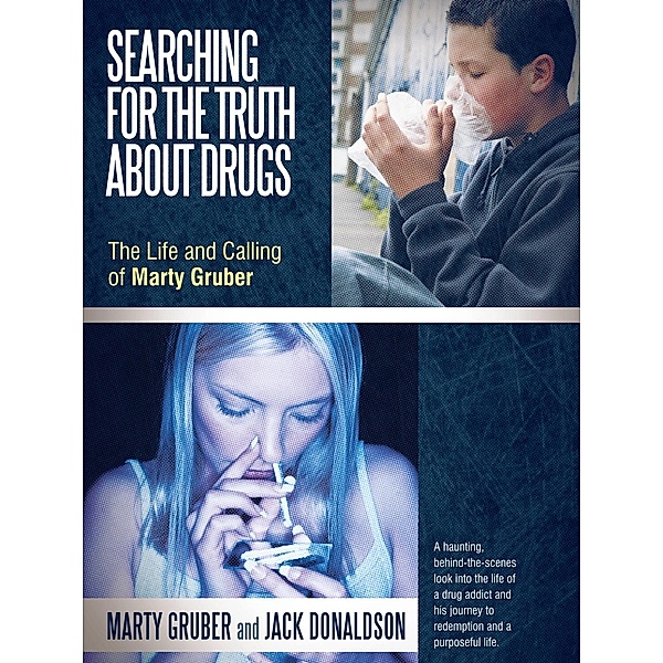 Searching for the Truth About Drugs / Inspiring Voices, Marty Gruber