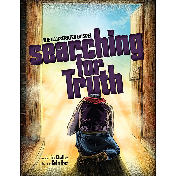 Searching for Truth, Tim Chaffey