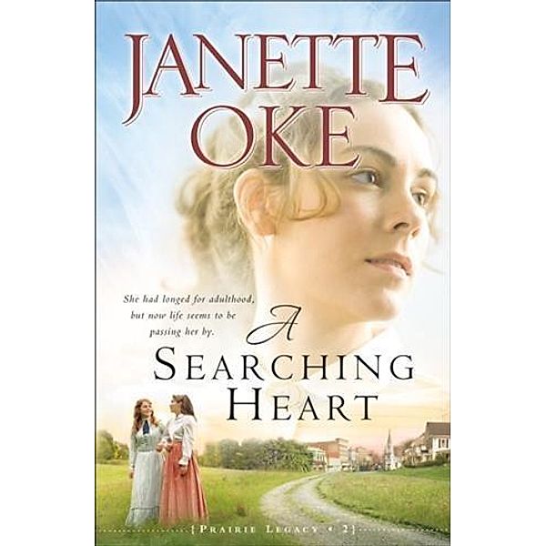 Searching Heart (Prairie Legacy Book #2), Janette Oke