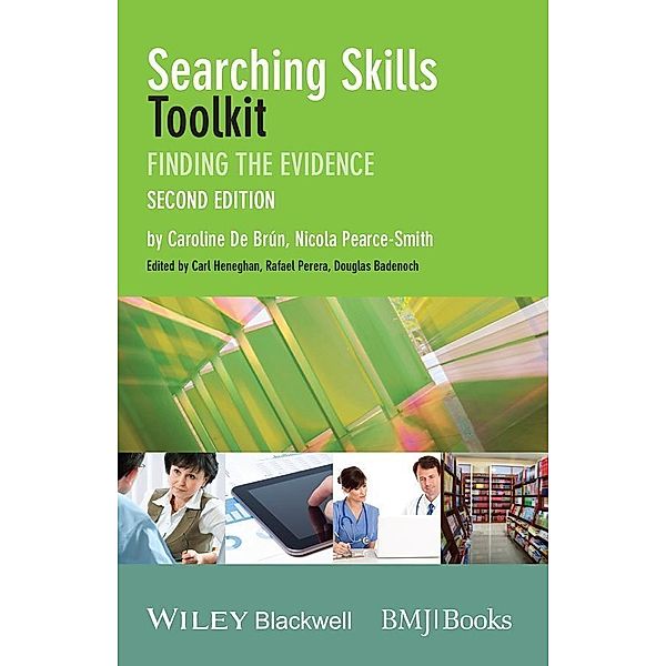 Searching Skills Toolkit / EBMT-EBM Toolkit Series, Caroline De Brún, Nicola Pearce-Smith