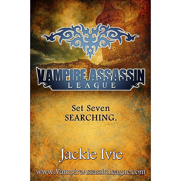 Searching (Vampire Assassin League Bundle, Book #7) / Vampire Assassin League, Jackie Ivie