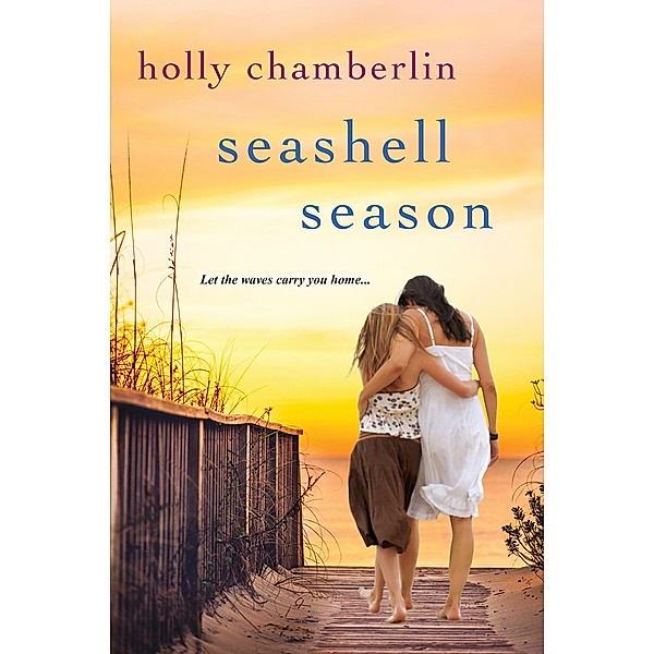 Seashell Season / A Yorktide, Maine Novel Bd.3, Holly Chamberlin