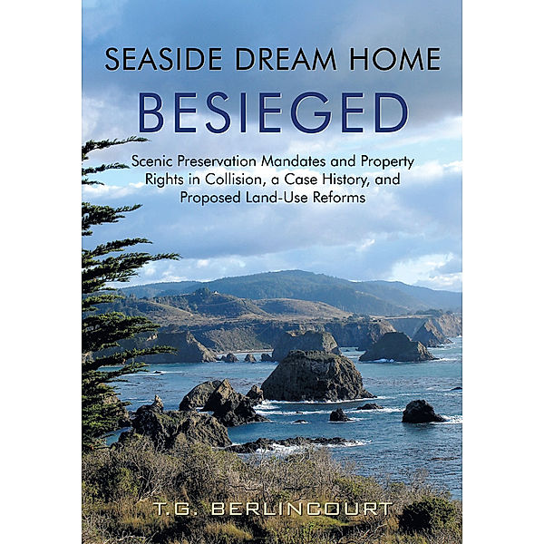 Seaside Dream Home Besieged, T.G. Berlincourt