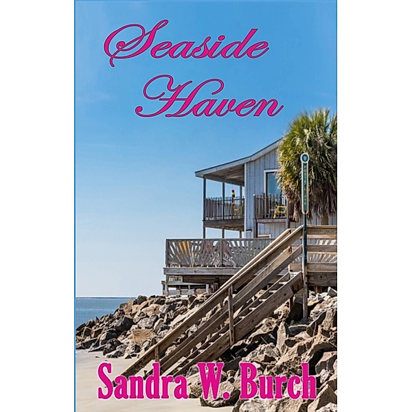 Seaside Haven / Revival Waves of Glory, Sandra W Burch