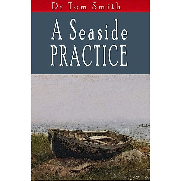 Seaside Practice / Andrews UK, Tom Smith