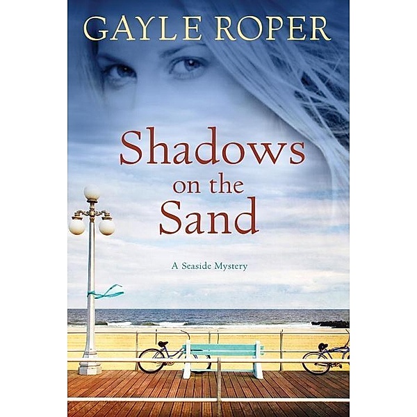 Seaside Seasons: 5 Shadows on the Sand, Gayle Roper